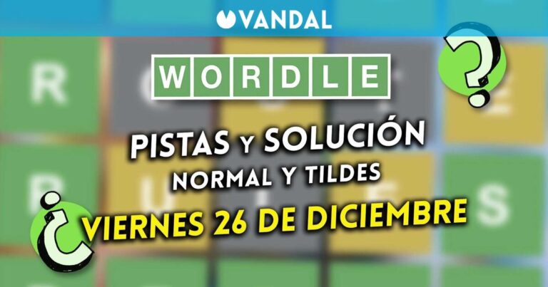 Wordle en espagnol et accents aujourd'hui, vendredi 26 décembre : Indices et solution au mot caché