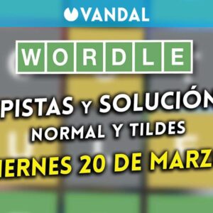 Wordle en espagnol et accents aujourd'hui, vendredi 20 mars : Indices et solution au mot caché