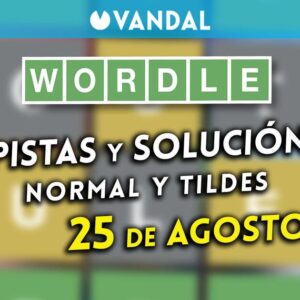 Solution Wordle en espagnol et accents aujourd'hui 25 août et indices sur le mot caché
